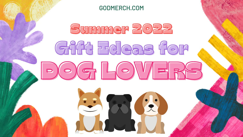 Top Trending & Exclusive Summer Gifts Ideas for Dog Lovers