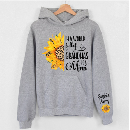 In A World Full Of Grandmas Be A Mimi With Kids Sunflower CTH01 Hoodie